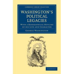 Washingtons-Political-Legacies