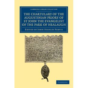 The-Chartulary-of-the-Augustinian-Priory-of-St-John-the-Evangelist-of-the-Park-of-Healaugh
