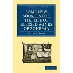 Some-New-Sources-for-the-Life-of-Blessed-Agnes-of-Bohemia