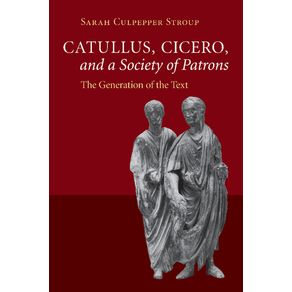 Catullus,-Cicero,-and-a-Society-of-Patrons