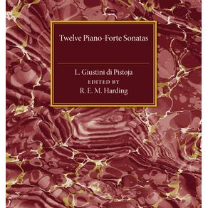 Twelve-Piano-Forte-Sonatas-of-L.-Giustini-di-------------Pistoja