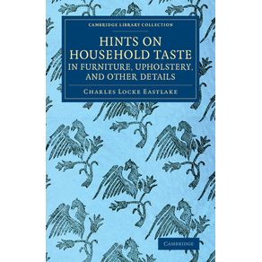 Hints-on-Household-Taste-in-Furniture,-Upholstery,-and-Other-Details