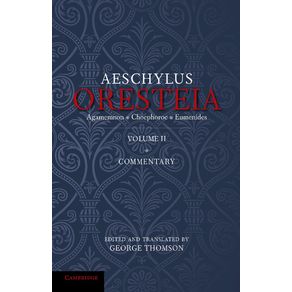 The-Oresteia-of-Aeschylus,-Volume-II
