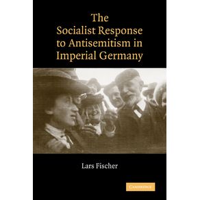 The-Socialist-Response-to-Antisemitism-in-Imperial-Germany