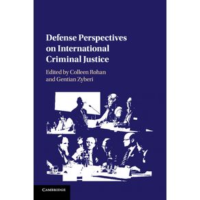 Defense-Perspectives-on-International-Criminal-Justice