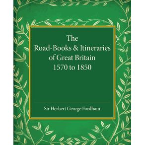 The-Road-Books-and-Itineraries-of-Great-Britain-1570-to-1850