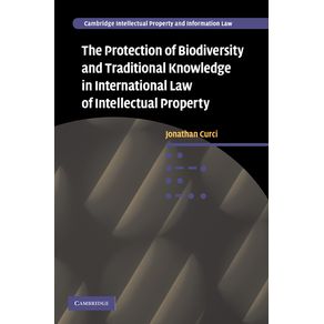The-Protection-of-Biodiversity-and-Traditional-Knowledge-in-International-Law-of-Intellectual-Property