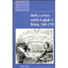 Medical-Services-and-the-Hospital-in-Britain,-1860-1939