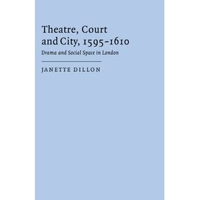 Theatre-Court-and-City-1595-1610