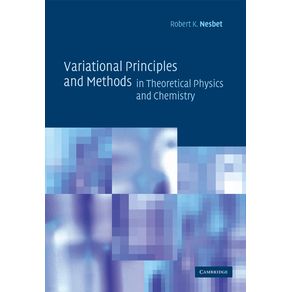 Variational-Principles-and-Methods-in-Theoretical-Physics-and-Chemistry