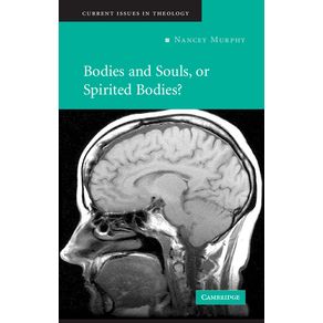 Bodies-and-Souls,-or-Spirited-Bodies?