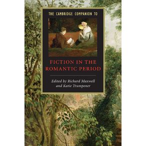 The-Cambridge-Companion-to-Fiction-in-the-Romantic-Period