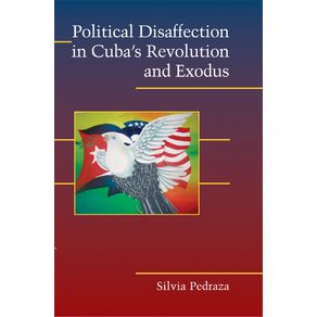 Political-Disaffection-in-Cubas-Revolution-and-Exodus