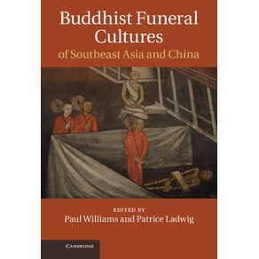 Buddhist-Funeral-Cultures-of-Southeast-Asia-and-China