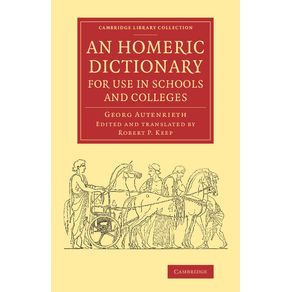 An-Homeric-Dictionary-for-Use-in-Schools-and-Colleges