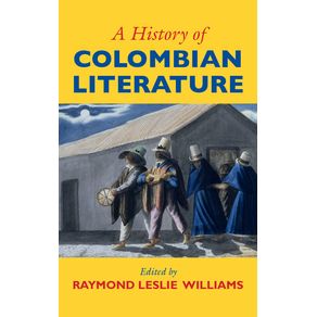A-History-of-Colombian-Literature