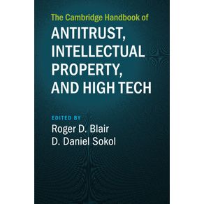 The-Cambridge-Handbook-of-Antitrust,-Intellectual-Property,-and-High-Tech