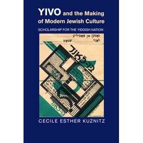 YIVO and the Making of Modern Jewish Culture
