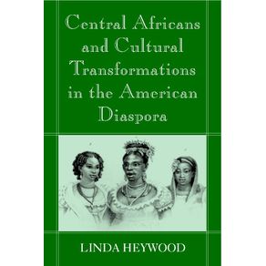 Central-Africans-and-Cultural-Transformations-in-the-American-Diaspora