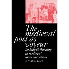 The-Medieval-Poet-as-Voyeur