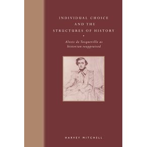 Individual-Choice-and-the-Structures-of-History