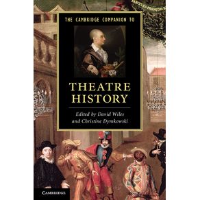 The-Cambridge-Companion-to-Theatre-History