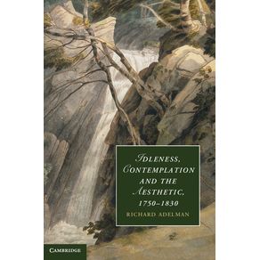 Idleness,-Contemplation-and-the-Aesthetic,-1750-1830
