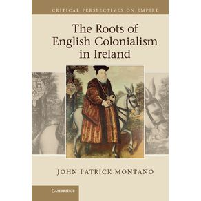 The-Roots-of-English-Colonialism-in-Ireland