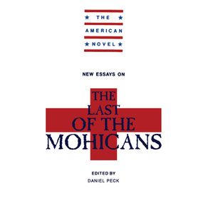 New-Essays-on-the-Last-of-the-Mohicans