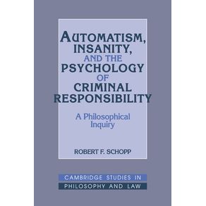 Automatism,-Insanity,-and-the-Psychology-of-Criminal-Responsibility