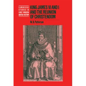 King-James-VI-and-I-and-the-Reunion-of-Christendom