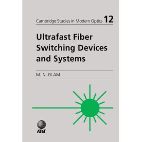 Ultrafast-Fiber-Switching-Devices-and-Systems