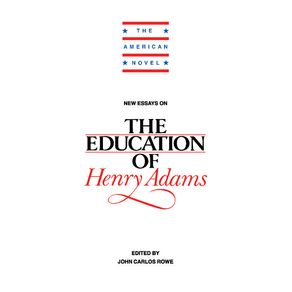 New-Essays-on-The-Education-of-Henry-Adams