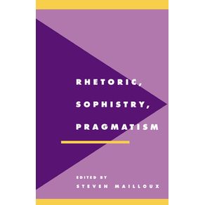 Rhetoric,-Sophistry,-Pragmatism