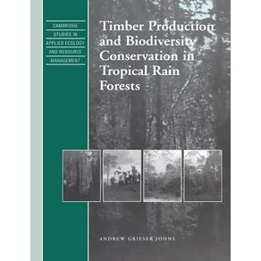 Timber-Production-and-Biodiversity-Conservation-in-Tropical-Rain-Forests