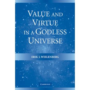 Value-and-Virtue-in-a-Godless-Universe