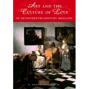 Art-and-the-Culture-of-Love-in-Seventeenth-Century-Holland