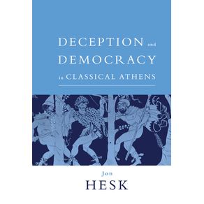 Deception-and-Democracy-in-Classical-Athens