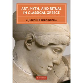 Art,-Myth,-and-Ritual-in-Classical-Greece
