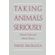 Taking-Animals-Seriously