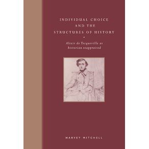 Individual-Choice-and-the-Structures-of-History
