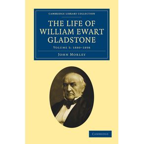 The-Life-of-William-Ewart-Gladstone---Volume-3
