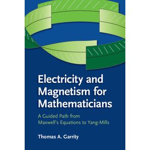 Electricity-and-Magnetism-for-Mathematicians