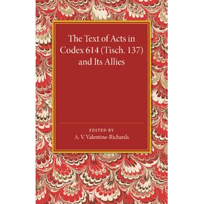 The-Text-of-Acts-in-Codex-614-(Tisch.-137)-and-Its-Allies