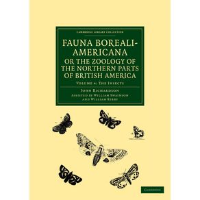 Fauna-Boreali-Americana;-Or,-the-Zoology-of-the-Northern-Parts-of-British-America