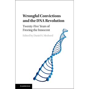 Wrongful-Convictions-and-the-DNA-Revolution