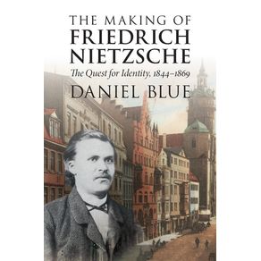The-Making-of-Friedrich-Nietzsche