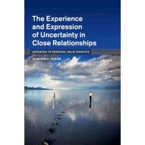 The-Experience-and-Expression-of-Uncertainty-in-Close-Relationships