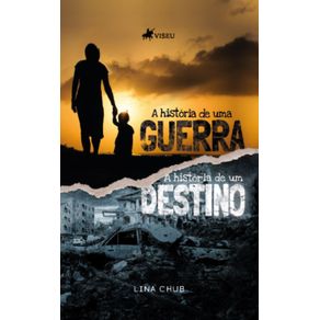 A-Historia-de-uma-Guerra:-A-Historia-de-um-Destino