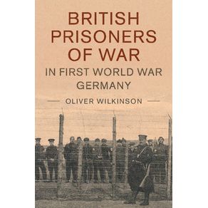British-Prisoners-of-War-in-First-World-War-Germany